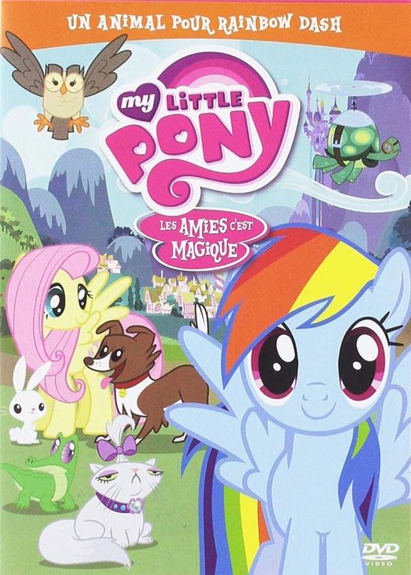 My little pony : un animal pour Rainbow Dash [DVD]