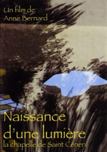 Naissance D'une Lumière - La Chapelle De Saint Céneri [DVD] - flash vidéo