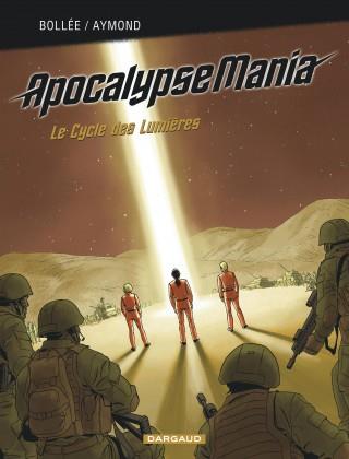 Apocalypse Mania - cycle 1 : Intégrale vol.1 : t.1 à t.5 : le cycle des lumières