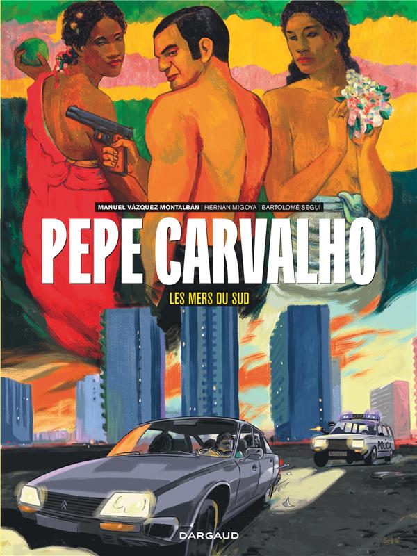 Pepe Carvalho t.3 : les mers du Sud