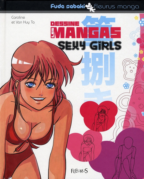 Dessine les mangas ; sexy girls