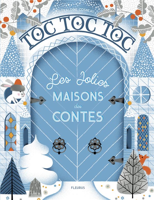 Toc toc toc ; les jolies maisons des contes