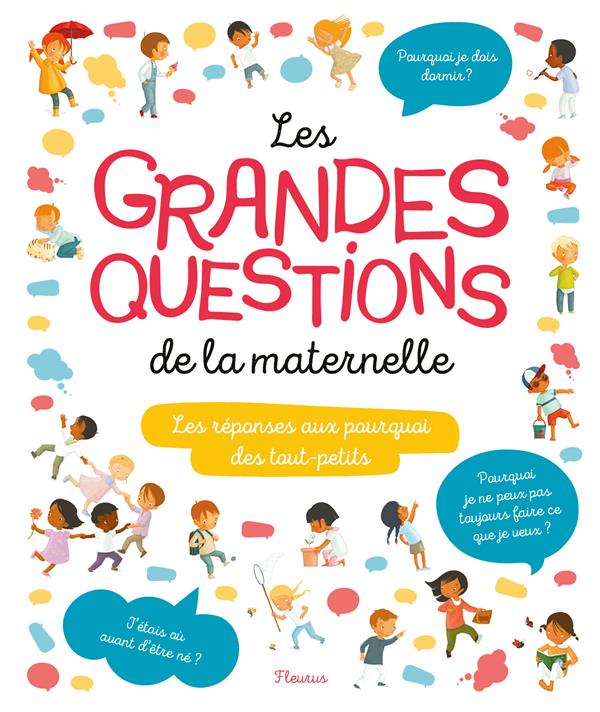 POURQUOI ? : les grandes questions de la maternelle