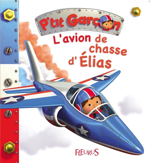 P'tit Garçon : l'avion de chasse d'Elias