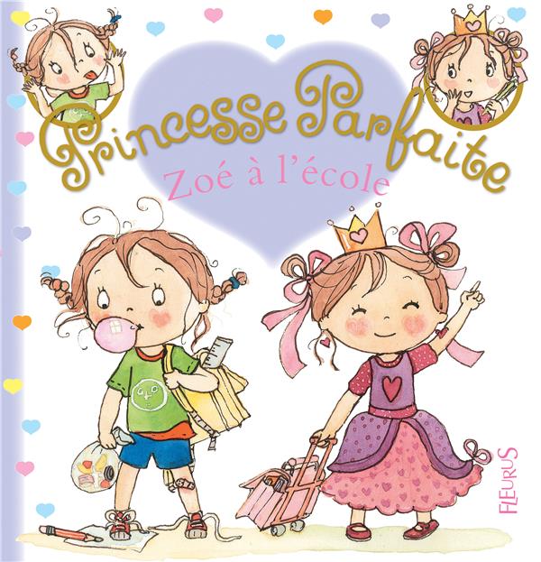 Princesse parfaite t.26 : Zoé à l'école