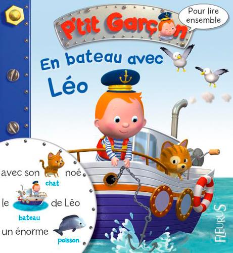 Pour lire ensemble : P'tit Garçon : en bateau avec Léo