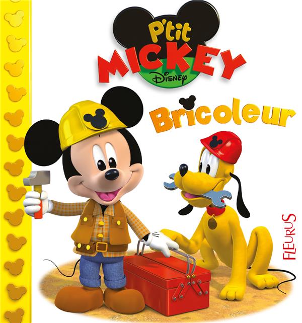 P'tit Mickey bricoleur