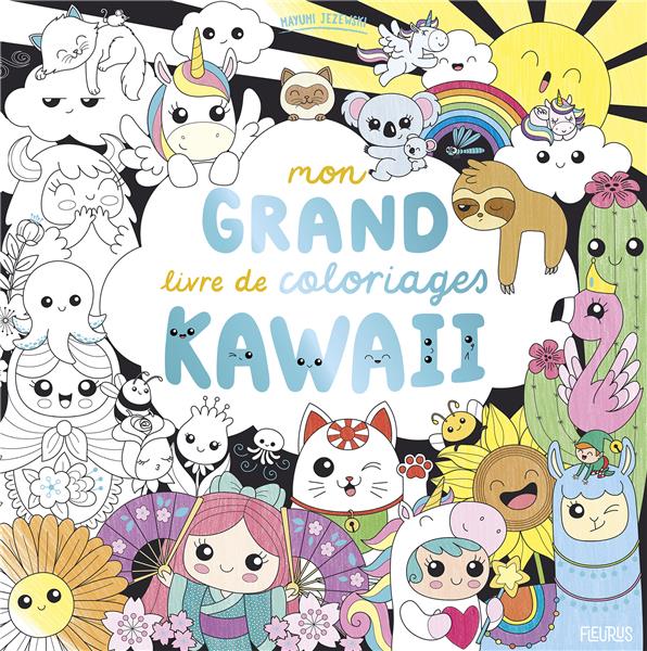 Mon grand livre de coloriages kawaii