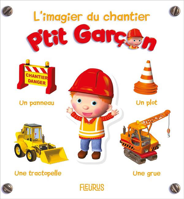 P'tit Garçon : l'imagier du chantier