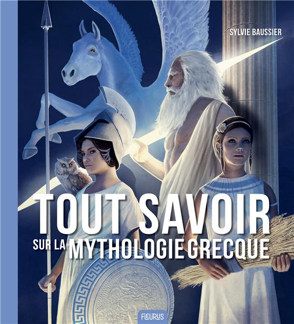 Tout savoir sur la mythologie grecque