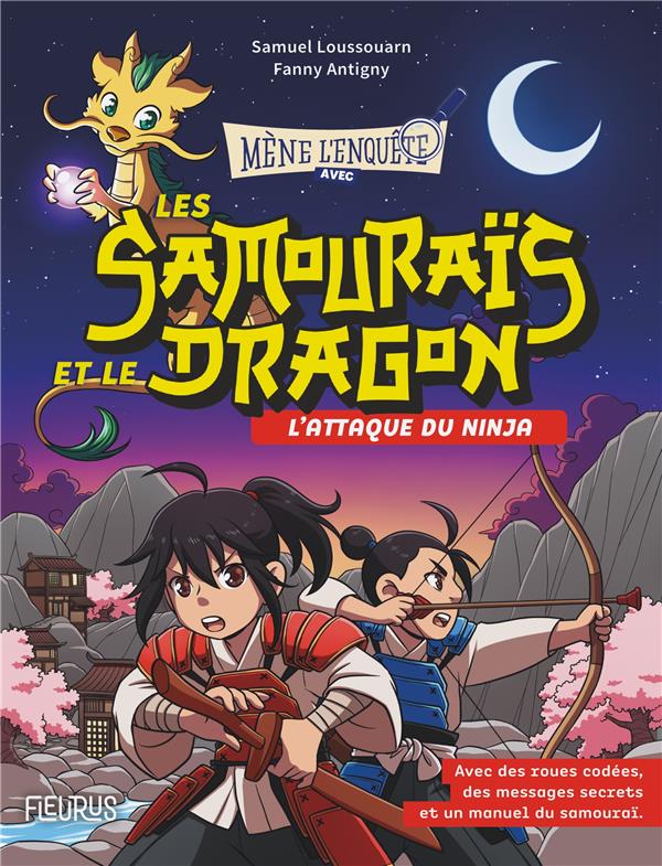 Les samouraïs et le dragon Tome 1 : l'attaque du ninja