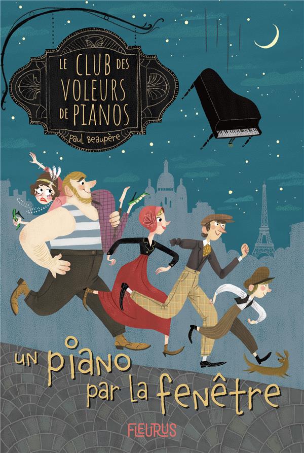 Le club des voleurs de pianos t.1 : un piano par la fenêtre