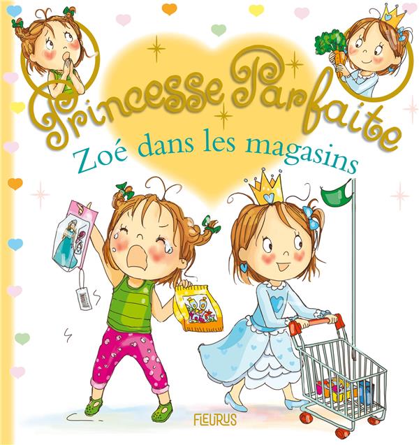 Princesse parfaite Tome 41 : Zoé dans les magasins