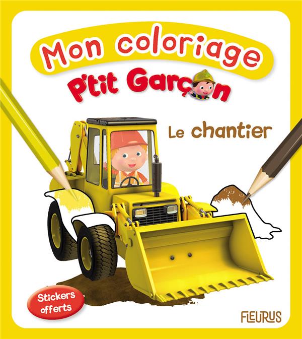 Mon coloriage : P'tit Garçon : le chantier