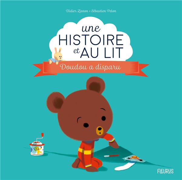 Une historie et au lit : Doudou a disparu