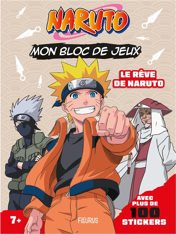 Naruto : le rêve de Naruto : mon bloc de jeux avec stickers