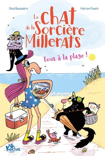 Le chat de la sorcière Millerats Tome 2 : tous à la plage !