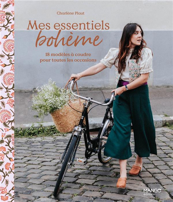 Mes essentiels bohême : 18 modèles à coudre pour toutes les occasions