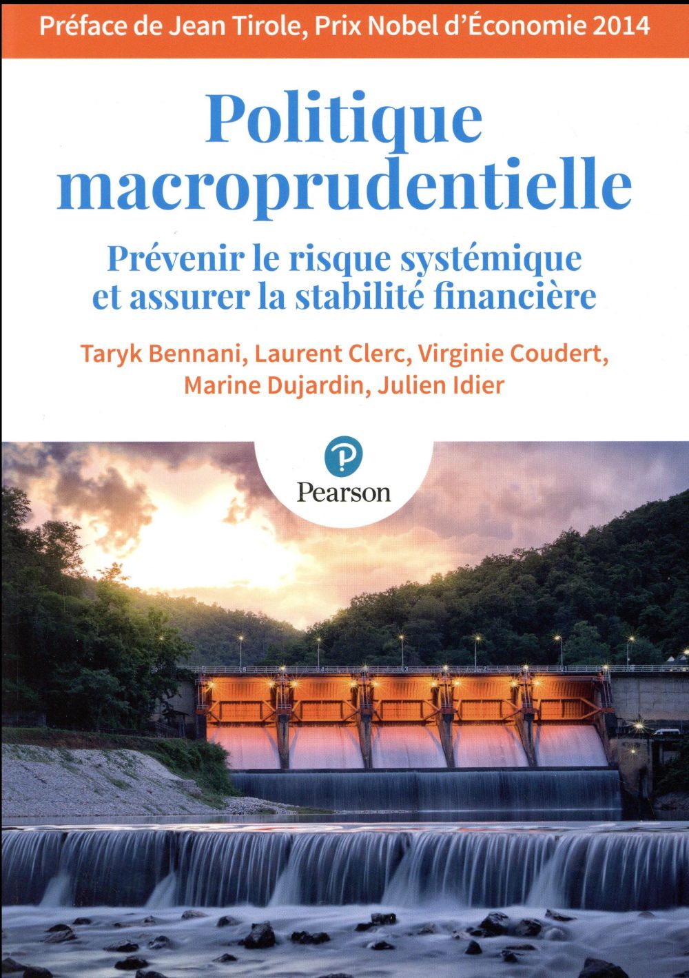 Politique macroprudentielle ; prévenir le risque systémique et assurer la stabilité financière