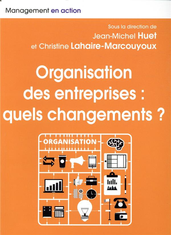 Organisation des entreprises ; quels changements ?