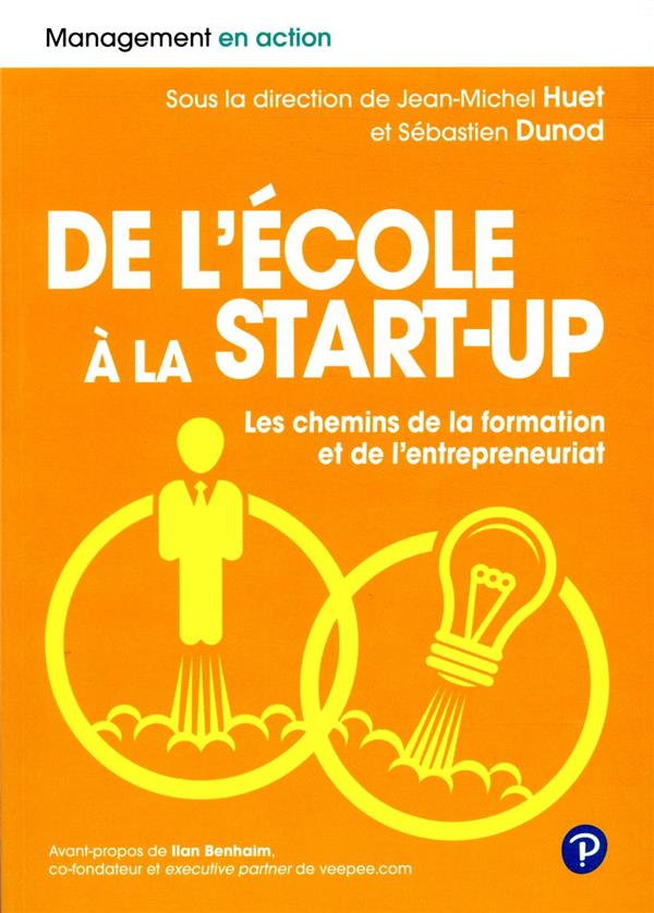 De l'école a la start-up ; les chemins de la formation et de l'entrepreneuriat