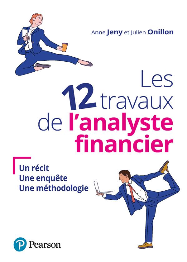 Les 12 travaux de l'analyste financier : un récit, une enquête, une méthodologie