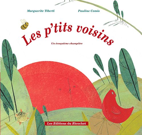 Les p'tits voisins ; un écosystème champêtre