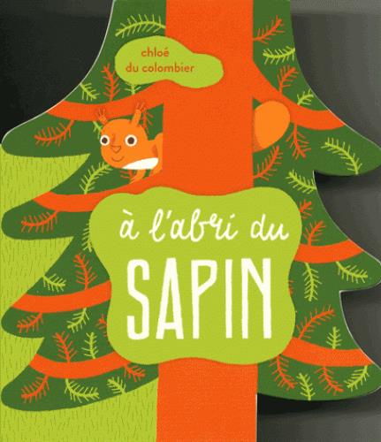 à l'abri du sapin