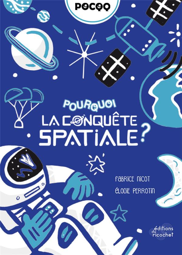 Pourquoi  la conquête spatiale ?