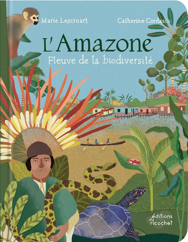 L'Amazone, fleuve de la biodiversité