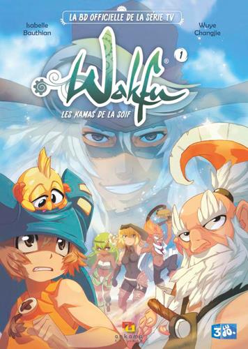 Wakfu - les kamas de la soif Tome 1