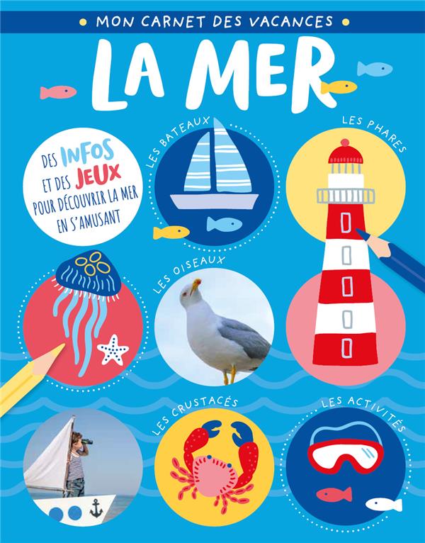 La mer ;  mon carnet des vacances