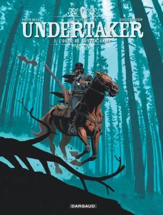 Undertaker Tome 3 : l'ogre de Sutter Camp