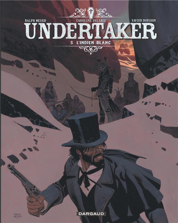 Undertaker Tome 5 : l'indien blanc