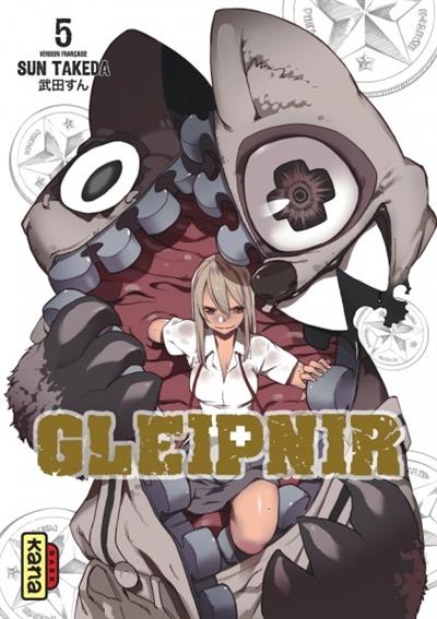 Gleipnir Tome 5