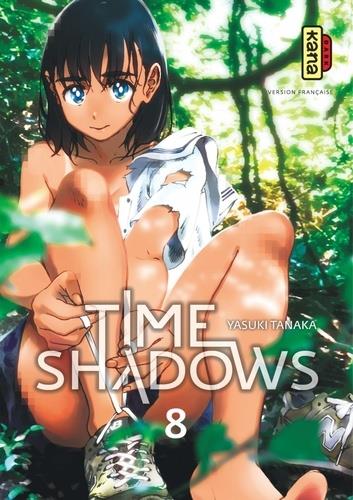 Time shadows Tome 8