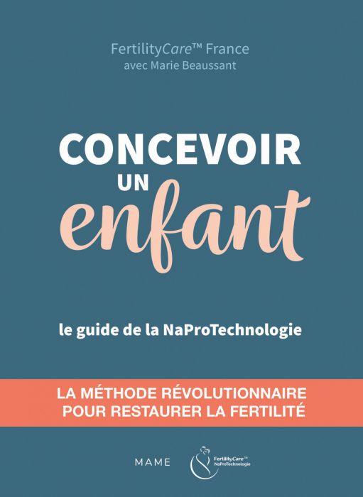 Concevoir un enfant ; restaurer la fertilité avec la naprotechnologie