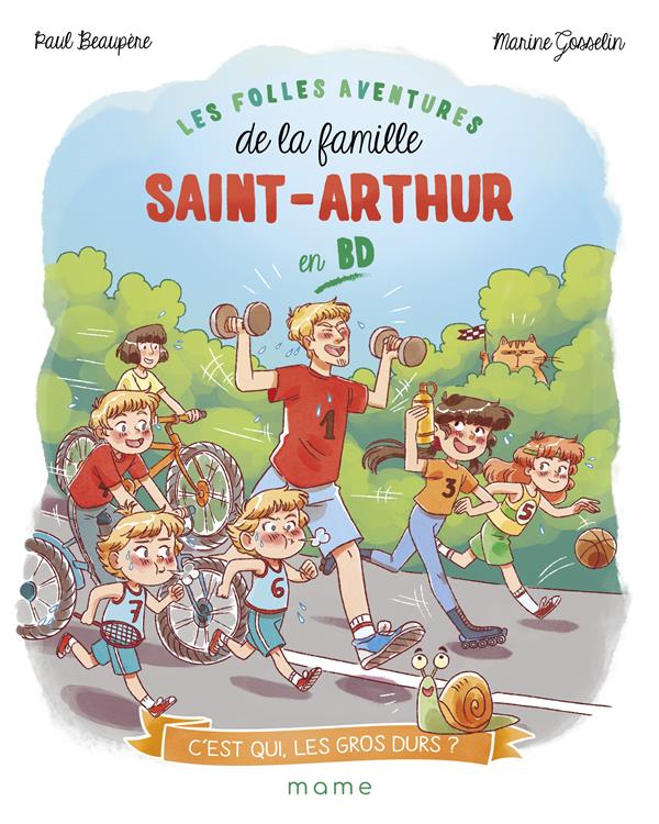 Les folles aventures de la famille Saint-Arthur Tome 2 : c'est qui, les gros durs ?