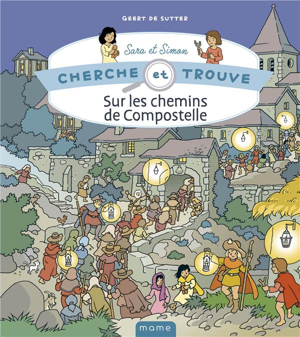 Cherche et trouve Sara et Simon : sur les chemins de Compostelle