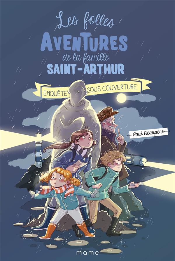 Les folles aventures de la famille Saint-Arthur Tome 12 : enquête sous couverture