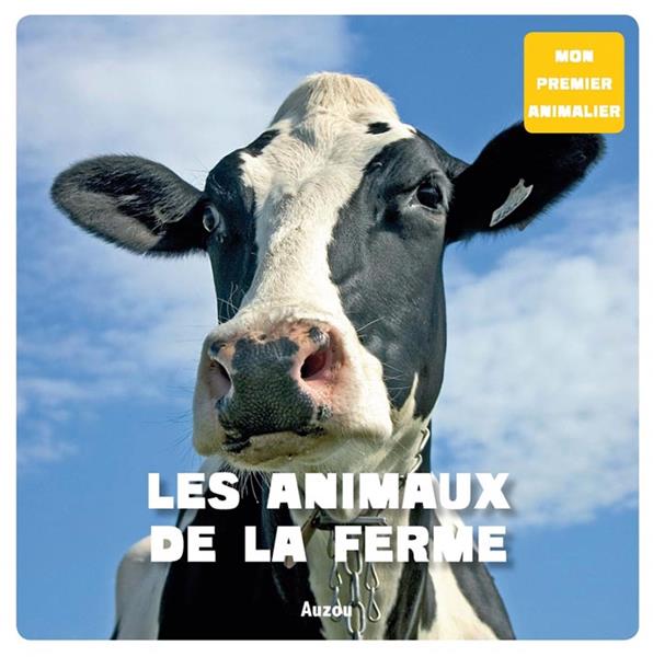 Les animaux de la ferme ; mon premier animalier