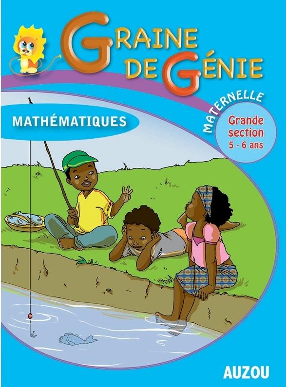 Graine de génie : mathématiques ; maternelle grande section 5-6 ans