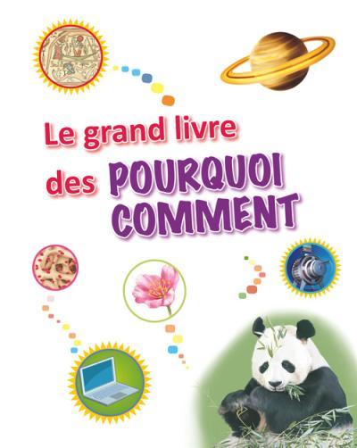 Le grand livre des pourquoi comment