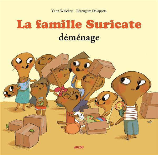 La famille suricate déménage