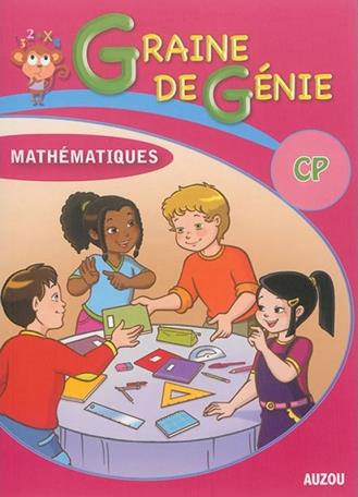 Graine de génie : mathématiques ; CP ; avec corrigés