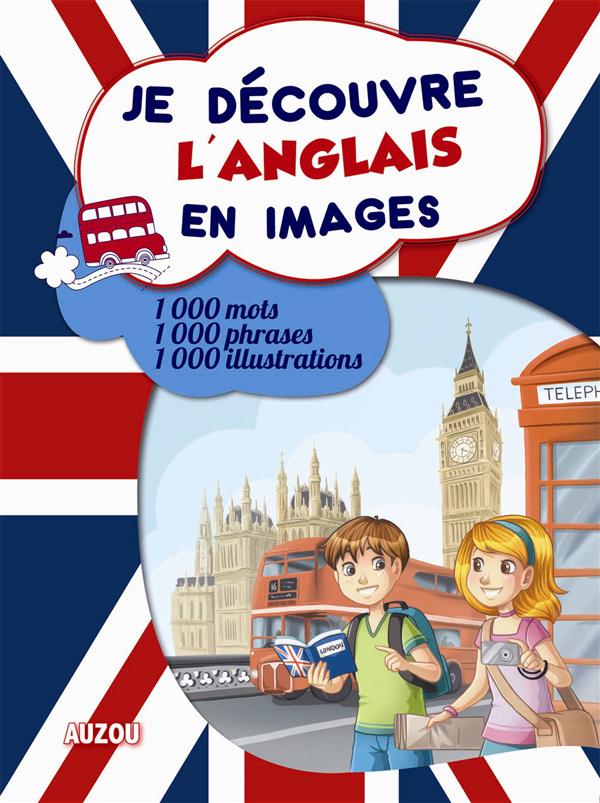 Je découvre l'anglais en images (édition 2014)