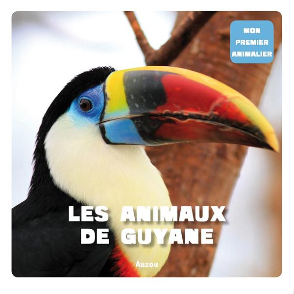 Les animaux de Guyane