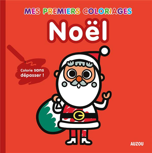 Mes premiers coloriages : Noël