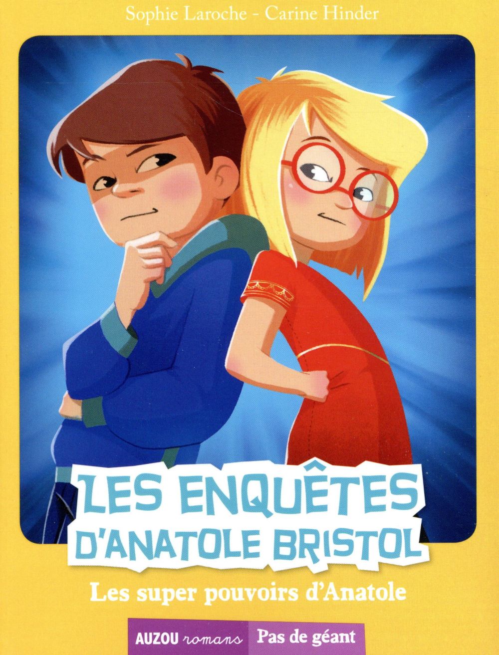 Les enquêtes d'Anatole Bristol t.7 : les super pouvoirs d'Anatole