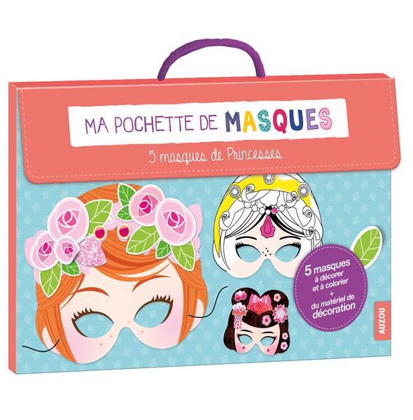 Ma pochette de masques : 5 masques de princesse